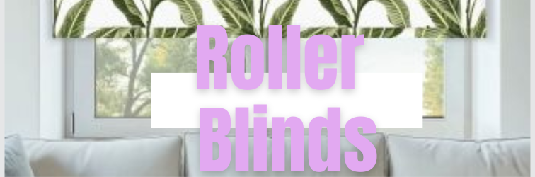 Roller Blinds